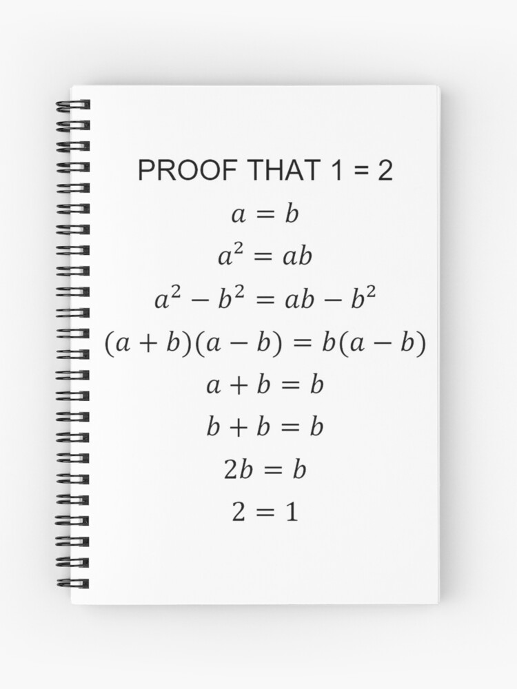 Proof that 1=2 | Spiral Notebook