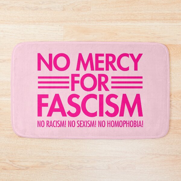 Item preview, NO MERCY FOR FASCISM - No Racism - No Sexism - No homophobia - hot pink 3 designed and sold by Thelittlelord.
