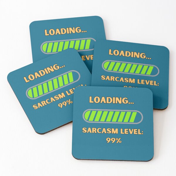 Item preview, Loading Sarcasm Funny Quotes Meme Humor IT designed and sold by Kia Blaze.