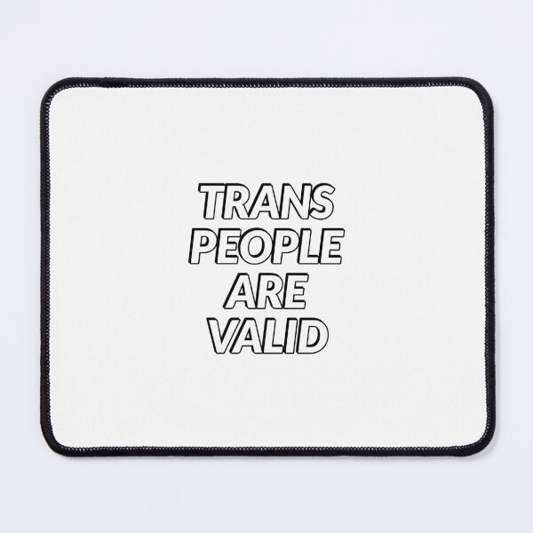 Item preview, Trans People Are Valid   - Trans Rights designed and sold by Inspirationmotivation.