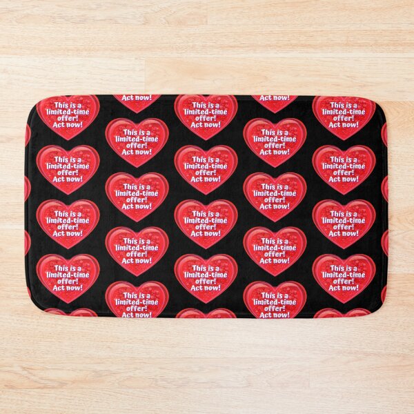 Item preview, HEART:  This is a limited-time offer!  Act now! - funny valentines signs designed and sold by DesignsFromTW-S.