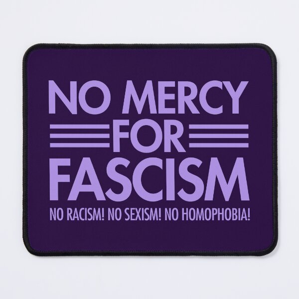 Item preview, NO MERCY FOR FASCISM - No Racism - No Sexism - No homophobia - lavender 2 designed and sold by Thelittlelord.