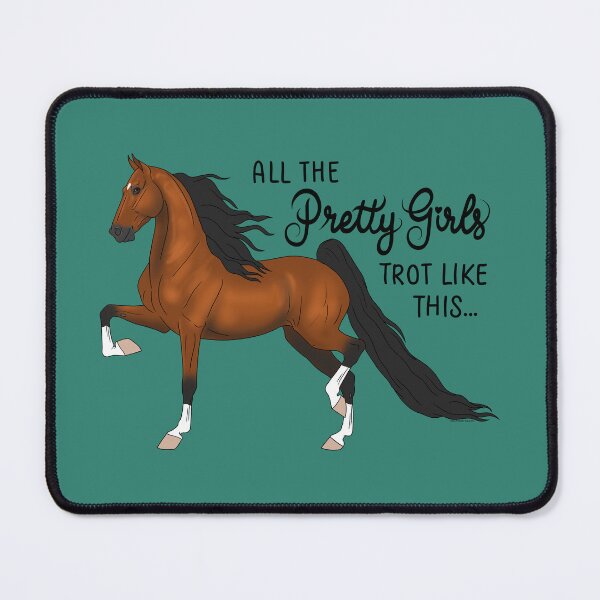 Item preview, Pretty Girls Trot Like This...Bay Saddlebred designed and sold by DappledMoon.