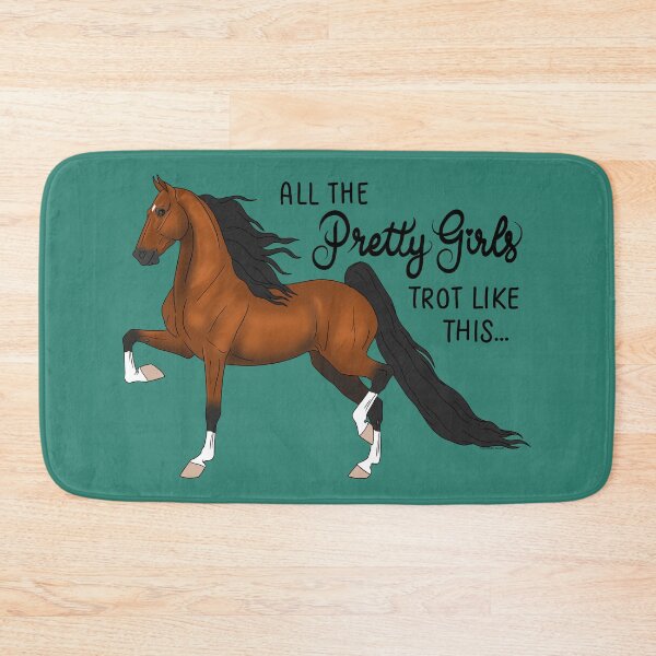 Item preview, Pretty Girls Trot Like This...Bay Saddlebred designed and sold by DappledMoon.