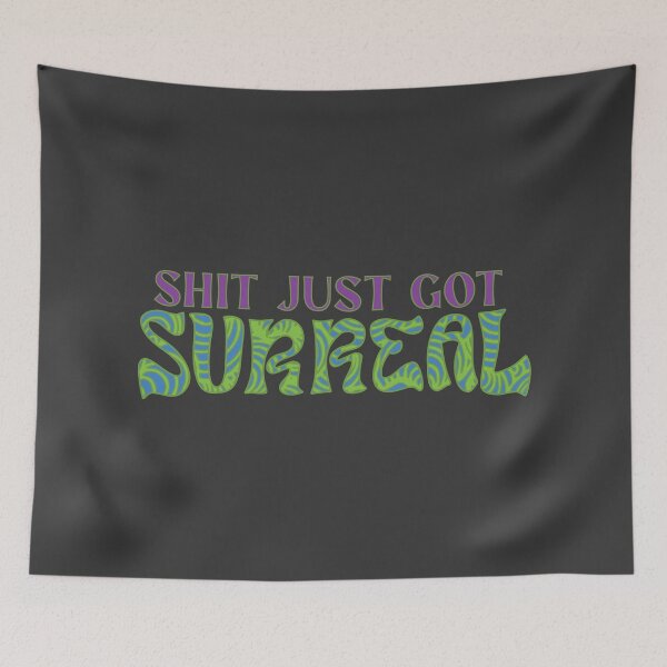 Item preview, Shit just got surreal | Funky psychedelic & absurd 01 designed and sold by MamSelle.