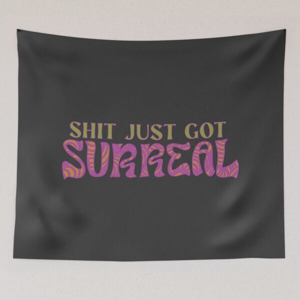 Item preview, Shit just got surreal | Funky psychedelic & absurd 02 designed and sold by MamSelle.