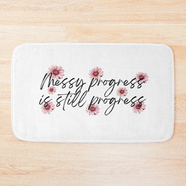 Item preview, Small inspirational- messy progress is still progress designed and sold by matixxx.