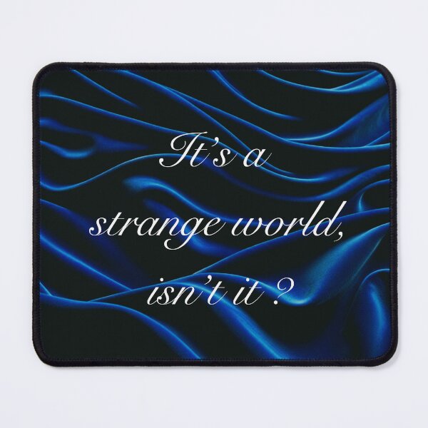 Item preview, David Lynch - Blue Velvet Quote - It's a Strange World designed and sold by The Sticker Bureau.