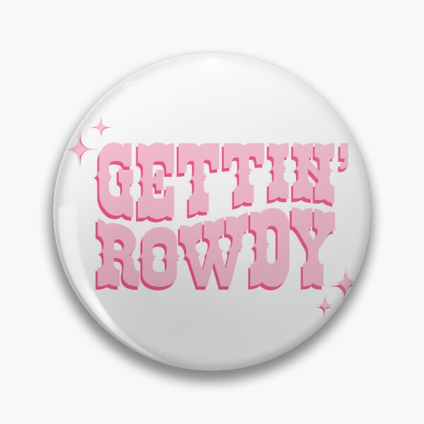 Item preview, Gettin’ Rowdy designed and sold by echoemma.