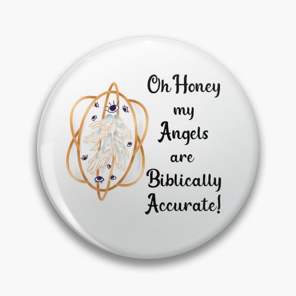 Item preview, Oh Honey my Angels are Biblically Accurate! designed and sold by WigOutlet.
