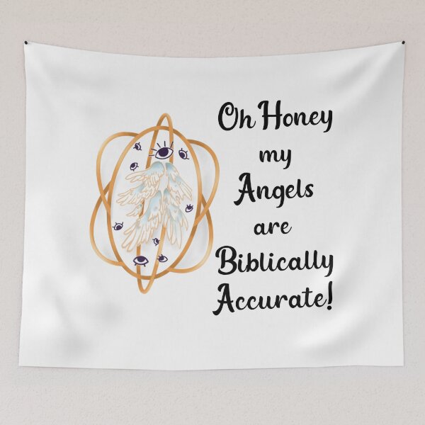 Item preview, Oh Honey my Angels are Biblically Accurate! designed and sold by WigOutlet.