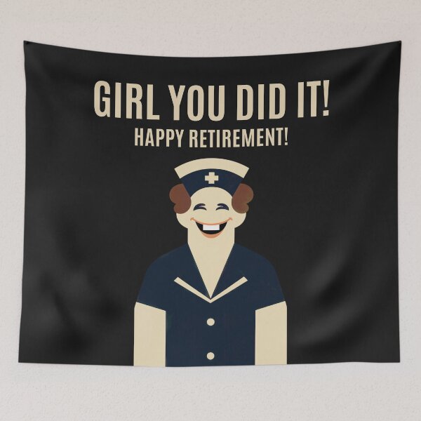 Item preview, Girl You Did It! Happy Retirement! Funny Retirement Gift For Nurse designed and sold by Anniko Art Studio.