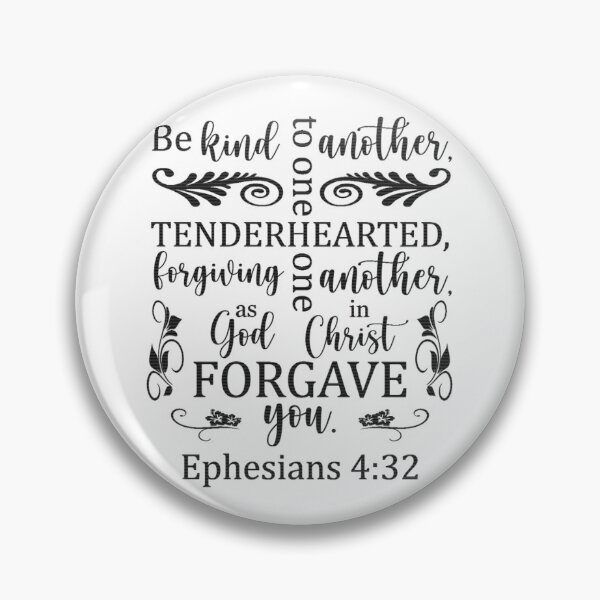 Item preview, Ephesians 4:32 - Be Kind To One Another designed and sold by Rob5Designs.