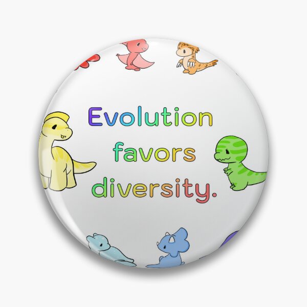 Item preview, Evolution Favors Diversity  designed and sold by Sarah Reed.