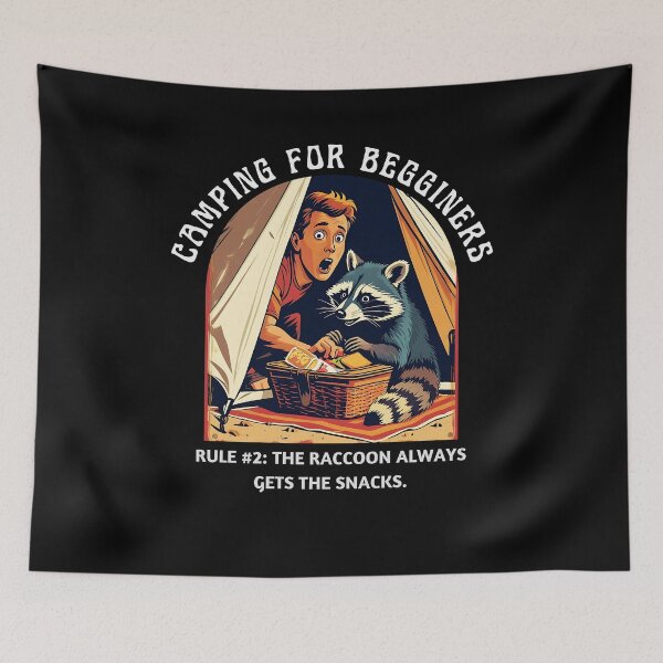 Item preview, Camping for Beginners - The raccoon always gets the snacks designed and sold by Designs-Labs.