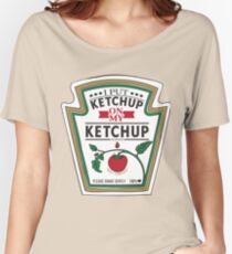 I Put Ketchup On My Ketchup T-Shirt Kids Women and Men Women's Relaxed Fit T-Shirt