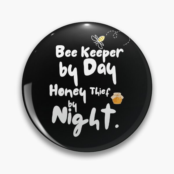 Item preview, Beekeper by day, Honey thief by night designed and sold by Designs-Labs.