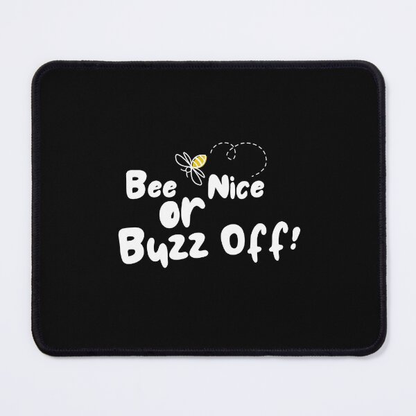 Item preview, Bee nice or Buzz-off! designed and sold by Designs-Labs.