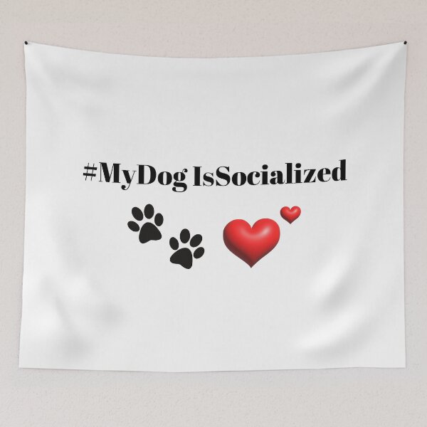 Item preview, My Dog Is Socialized designed and sold by GrifonJ.