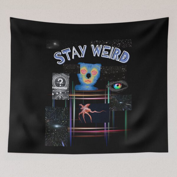 Item preview, Stay Weird designed and sold by Planet Agora.
