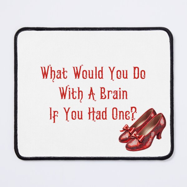 Item preview, What Would You Do If You Had A Brain Scarecrow Dorothy Oz-Design designed and sold by KokkoCanada.