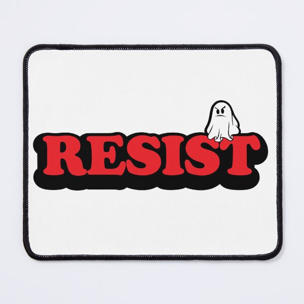 Item preview, Resist  designed and sold by ThatAngryGhost.