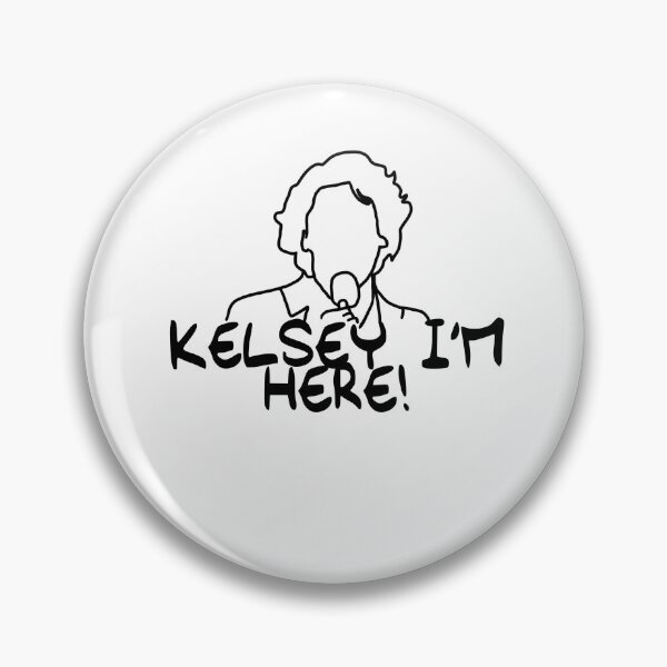 Item preview, Kelsey I’m here - domingo SNL skit designed and sold by DesignJiggy.