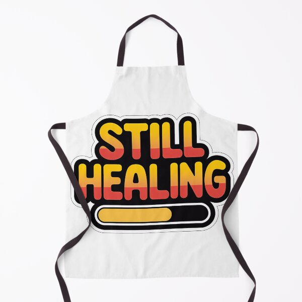 Item preview, Healing Takes Time: Bold 'Still Healing' Design designed and sold by WatermelonPink.