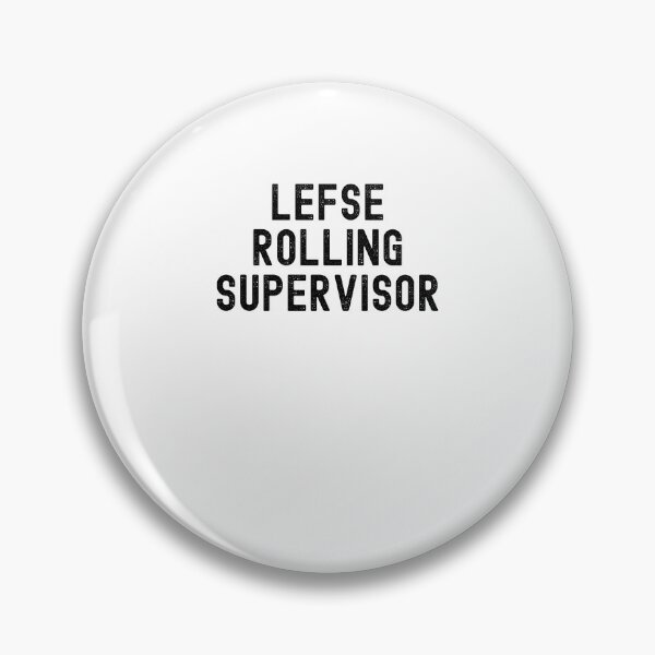 Item preview, Lefse rolling supervisor Norwegian treat Midwestern humor designed and sold by snowry.