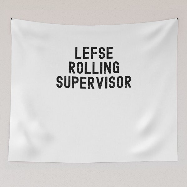 Item preview, Lefse rolling supervisor Norwegian treat Midwestern humor designed and sold by snowry.