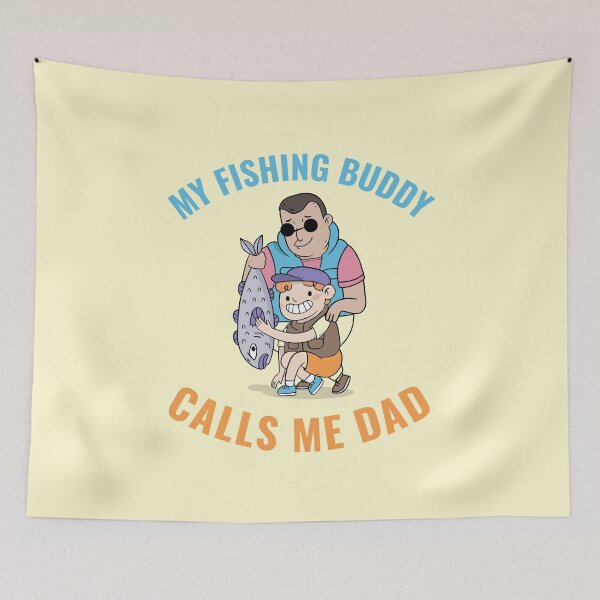 Item preview, My Fishing Buddy calls me Dad designed and sold by 87-Aesthetics.