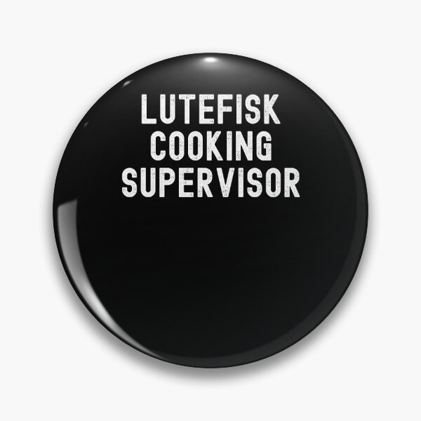 Item preview, Lutefisk cooking supervisor funny Norwegian treat humor designed and sold by snowry.