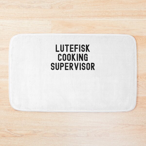 Item preview, Lutefisk cooking supervisor funny Norwegian treat joke designed and sold by snowry.