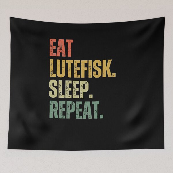Item preview, Retro Eat Lutefisk sleep repeat funny Norwegian treat designed and sold by snowry.