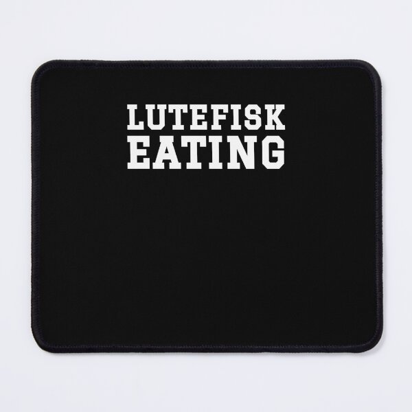 Item preview, Lutefisk Eating Department funny Norwegian treat humor designed and sold by snowry.