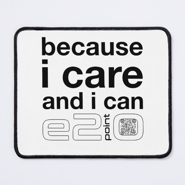 Item preview, e2point0 - because I care and I can (black) designed and sold by e2point0.