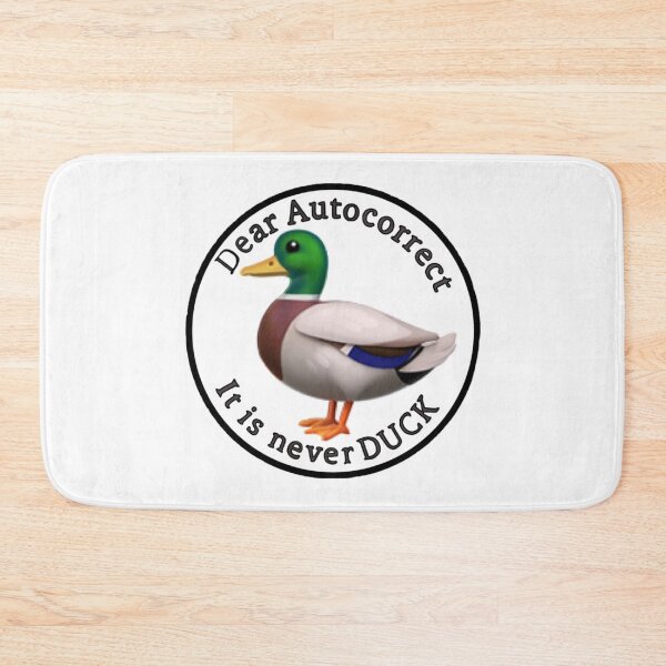 Item preview, Dear autocorrect, it’s never DUCK designed and sold by Artistkhg.