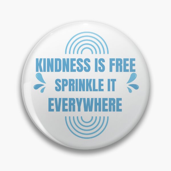 Item preview, Kindness Is Free Sprinkle It Everywhere designed and sold by StylesMingle.