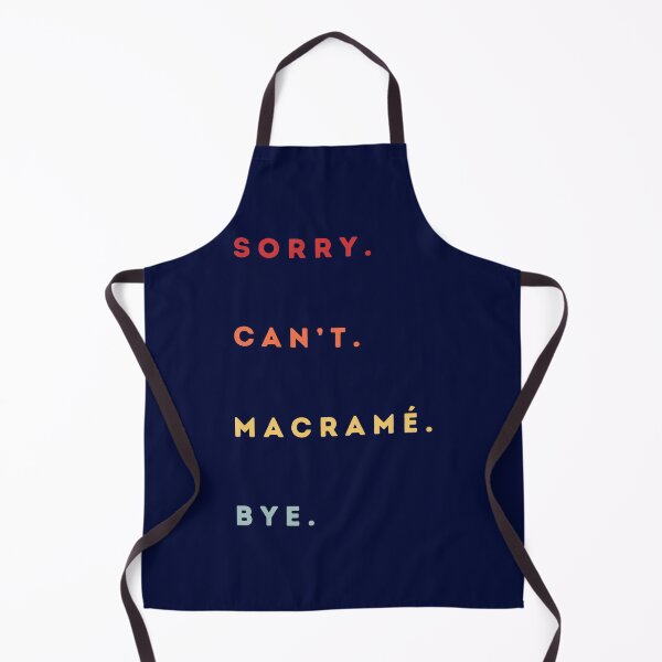 Item preview, Retro Macramè Sorry Can't - Retro Funny Excuse Saying - Funny Macrame Saying designed and sold by Wiss2Arts.