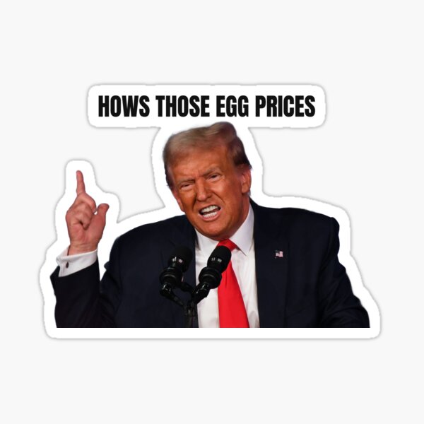 Artikel-Vorschau von Eierpreise Trump Sticker, designt und verkauft von hermitsgrove.