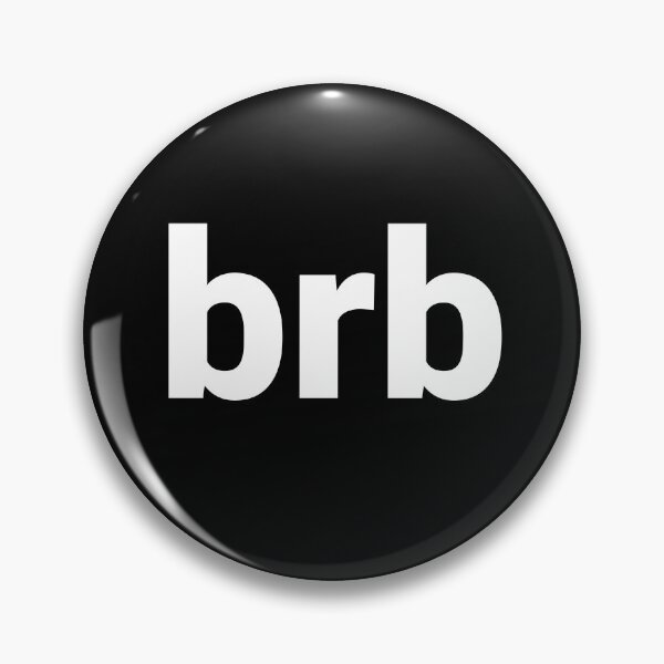Item preview, brb designed and sold by Text-based T-Shirts and Gifts.