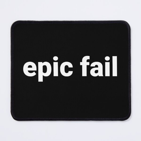 Item preview, epic fail designed and sold by Text-based T-Shirts and Gifts.