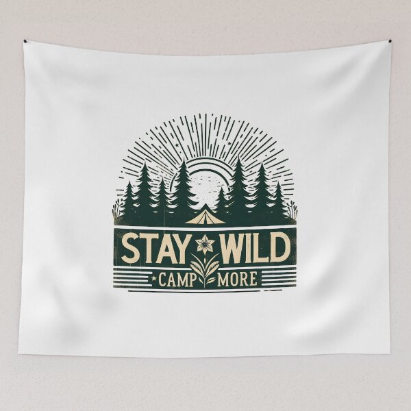 Item preview, Stay Wild Camp More designed and sold by Be-Adventurous.