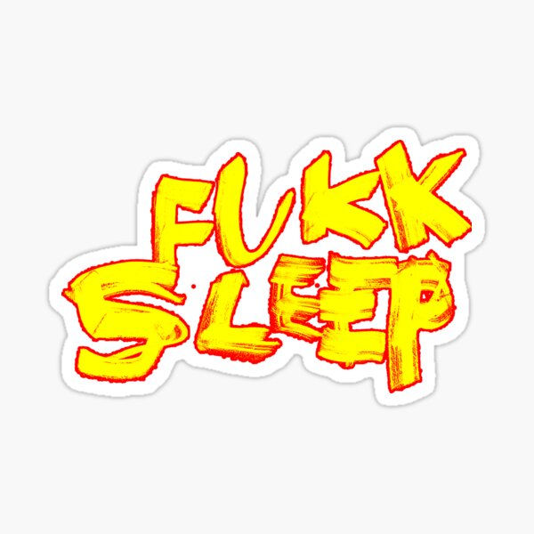 FUKK SLEEP - Asap Rocky - Testing Album - featuring- fka tiwgs Sticker