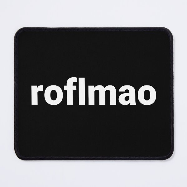 Item preview, roflmao designed and sold by Text-based T-Shirts and Gifts.