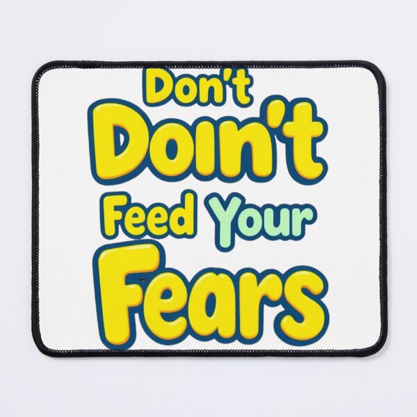 Item preview, Donot Feed your Fear designed and sold by tareankush.