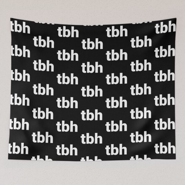Item preview, tbh designed and sold by Text-based T-Shirts and Gifts.