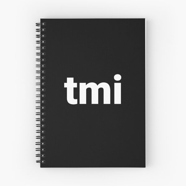 Item preview, tmi designed and sold by Text-based T-Shirts and Gifts.