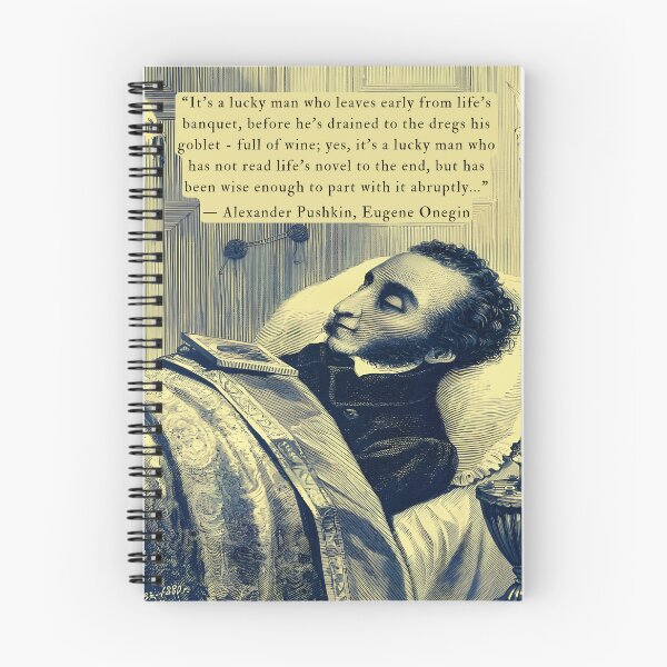 Item preview, Alexander Pushkin quote: It's a lucky man who leaves early from life's banquet before he's drained to the dregs his goblet - full of wine; designed and sold by artbleed.