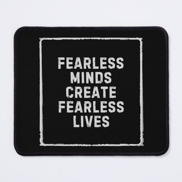 Item preview, Fearless minds create fearless lives designed and sold by PapaMatrix.